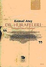 Dil Hurafeleri & Türkçe'nin Güncel Sorunları