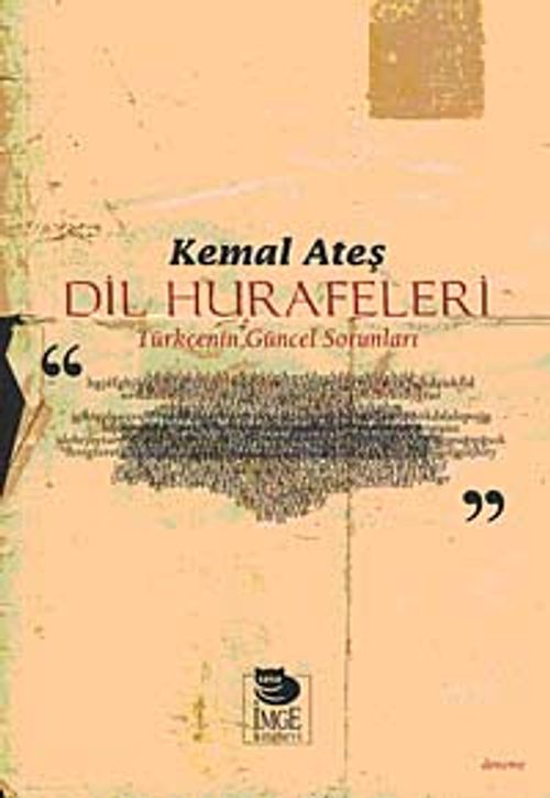 Dil Hurafeleri & Türkçe'nin Güncel Sorunları