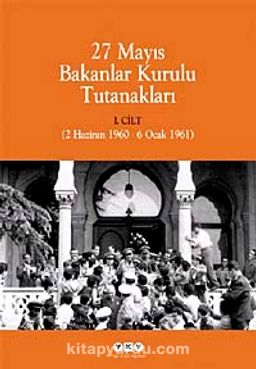 27 Mayıs Bakanlar Kurulu Tutanakları (Kutulu 2 Cilt)