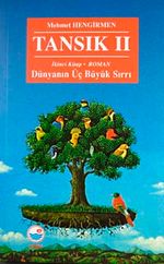 Tansık Dünyanın Üç Büyük Sırrı-II. Kitap
