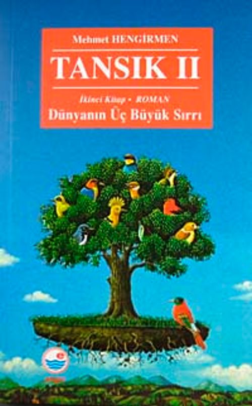 Tansık Dünyanın Üç Büyük Sırrı-II. Kitap