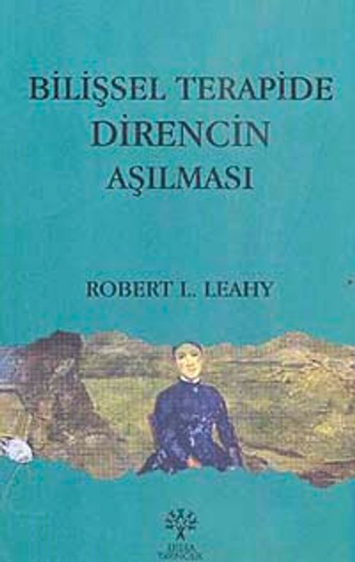 Bilişsel Terapide Direncin Aşılması