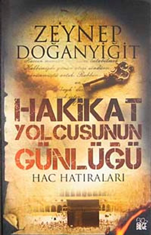 Hakikat Yolcusunun Günlüğü (Hac Hatıraları)