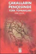 Çakalların Pençesinde Türk Toprakları