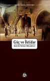 G&uuml;&ccedil; ve İktidar & Kufe'de İktidar M&uuml;cadelesi