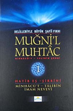 Muğni'l Muhtac & Minhacü't-Talibin Şergi (1. Cilt)