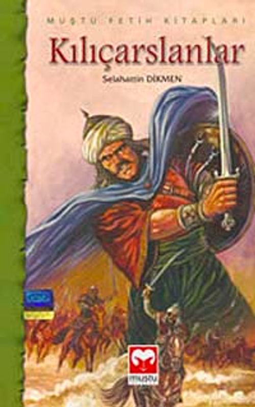 Kılıçarslanlar (Muştu Fetih Kitapları)