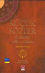 Küçük Sözler Üzerine Metin ve Açıklama