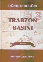Dünden Bugüne Trabzon Basını 1869-2009 (4 Cilt Takım) 