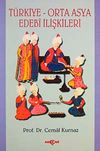 T&uuml;rkiye - Orta Asya Edebi İlişkileri