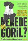 Nerede Bu Goril / Fırsatları Görme ve Yakalama Kılavuzu