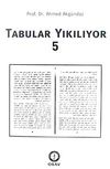 Tabular Yıkılıyor 5