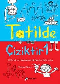 Tatilde Çiziktir-1