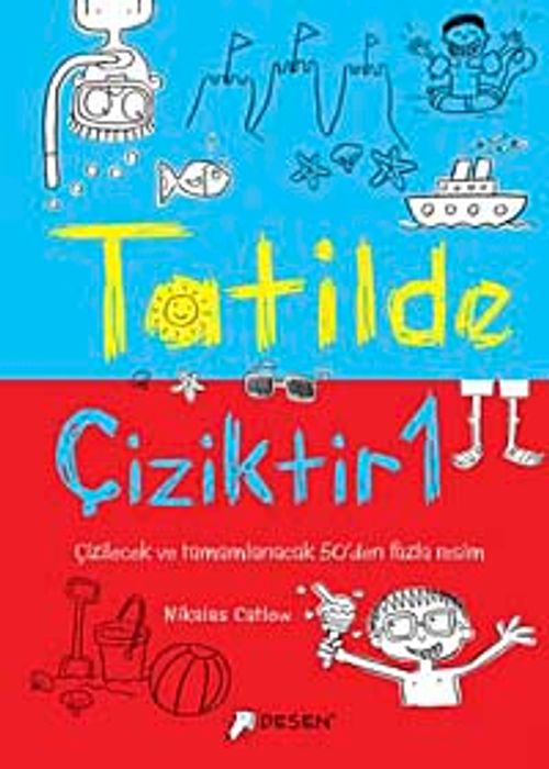 Tatilde Çiziktir-1