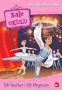 İlk Gösteri İlk Heyecan /  Bale Okulu-3