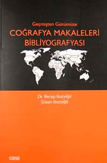 Geçmişten Günümüze Coğrafya Makaleleri Bibliyografyası