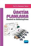 &Uuml;retim Planlama Kontrol ve B&uuml;t&uuml;nleştirme