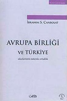 Avrupa Birliği ve Türkiye & Uluslarüstü Sistemle Ortaklık