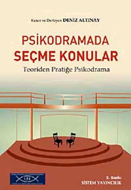 Psikodramada Seçme Konular & Teoriden Pratiğe Psikodrama