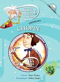 Klasik Müzik Masalları 6 / Dağınık Oda Chopin