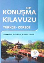 Cep Konuşma Kılavuzu / Türkçe-Korece