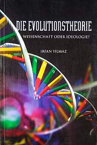 Die Evolutionstheorie & Wissenschaft Oder İdeologie?