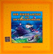 Der Einzigartige und Unvergleichbare