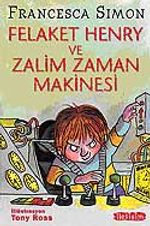 Felaket Henry ve Zalim Zaman Makinesi