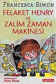 Felaket Henry ve Zalim Zaman Makinesi