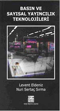 Basın ve Sayısal Yayıncılık Teknolojileri
