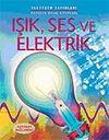 Işık, Ses ve Elektrik