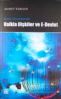 Kamu Yönetiminde Halkla İlişkiler ve E-Devlet Uygulamaları