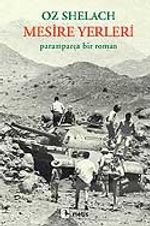 Mesire Yerleri / Paramparça Bir Roman
