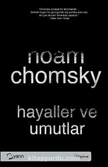 Hayaller ve Umutlar - Noam Chomsky