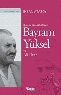 İhlas ve Sadakat Abidesi Bayram Yüksel ve Ali Uçar