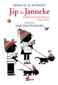 Jip İle Janneke & Gülbebek Gemiye Biniyor ve Diğer Öyküler