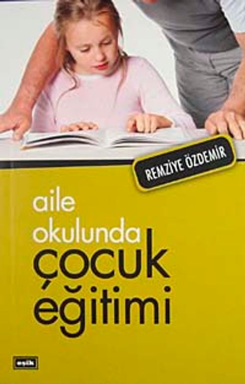 Aile Okulunda Çocuk Eğitimi