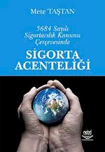 5684 Sayılı Sigortacılık Kanunu Çerçevesinde Sigorta Acenteliği