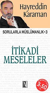 İtikadi Meseleler & Sorularla Müslümanlık-3
