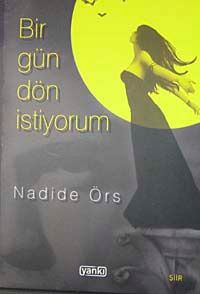 Bir Gün Dön İstiyorum