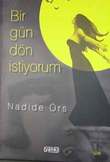 Bir Gün Dön İstiyorum