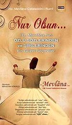 Nur Olsun & Hz. Mevlana'nın Özlü Sözlerinden ve Şiirlerinden En Güzel Seçmeler