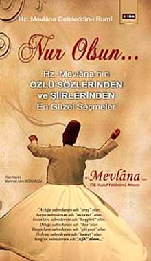 Nur Olsun & Hz. Mevlana'nın Özlü Sözlerinden ve Şiirlerinden En Güzel Seçmeler