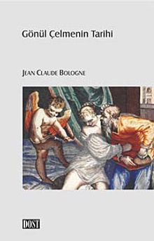 Gönül Çelmenin Tarihi