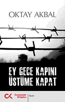 Ey Gece Kapını Üstüme Kapat