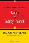 Potansiyelinizi Arttırın - Korku ve Endişeyi Yenmek