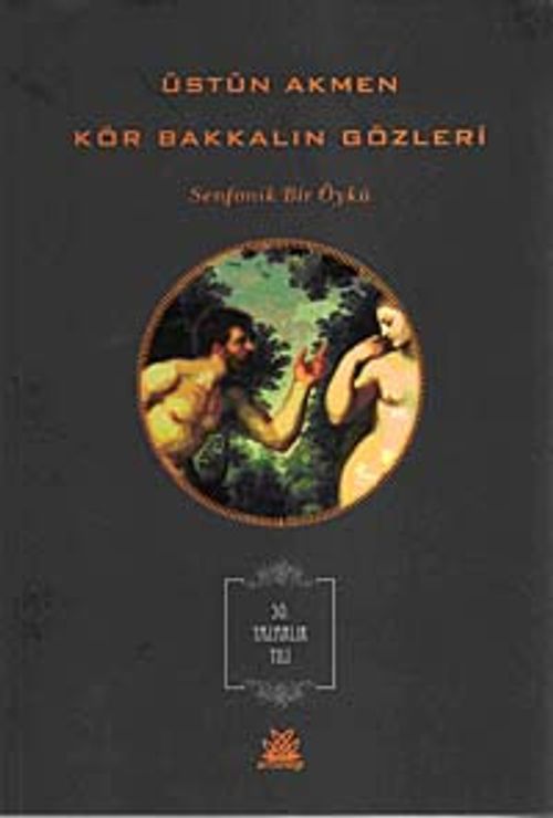 Kör Bakkalın Gözleri & Senfonik Bir Öykü