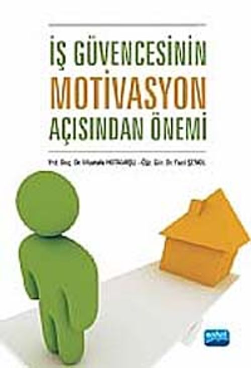 İş Güvencesinin Motivasyon Açısından Önemi