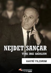 Nejdet Sançar & Türk Irkı Sağolsun