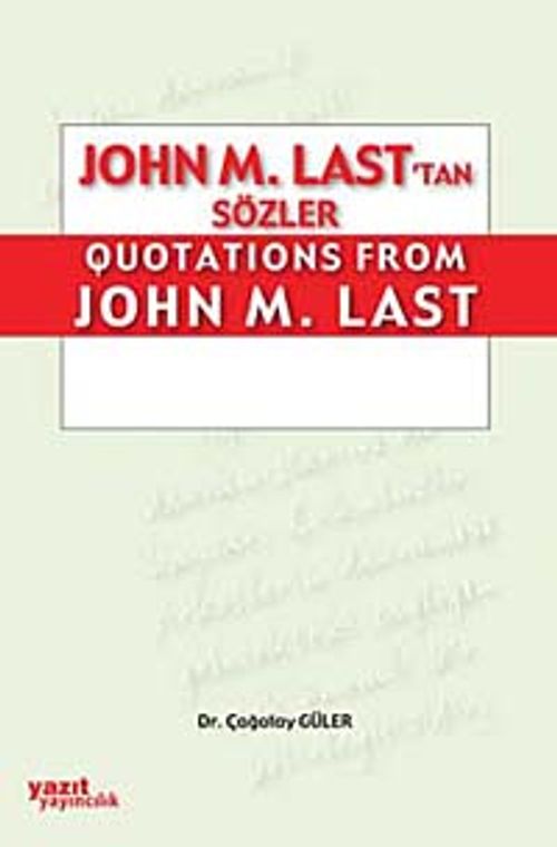 John M. Last'tan Sözler